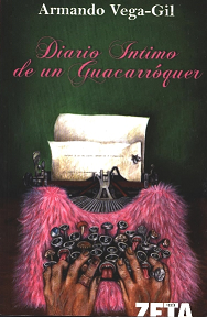 Diario Intimo de un Guacarroquer-Armando Vega-Gil